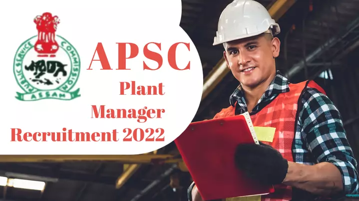 APSC Plant Manager Recruitment 2022